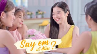 Say Em Vì Đâu? – Suni Hạ Linh ft Phạm Đình Thái Ngân - Khắc Hưng | Official MV
