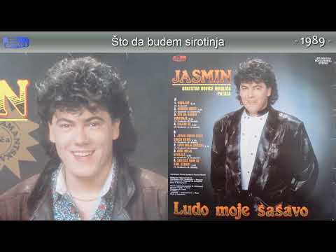 Jasmin Muharemovic - Sto da budem sirotinja - (Audio 1989)