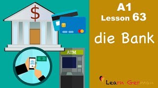 A1 - Lesson 63 | die Bank | the Bank | Learn German for beginners