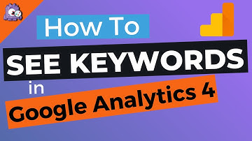 How To See Google Analytics Keywords (GA4)