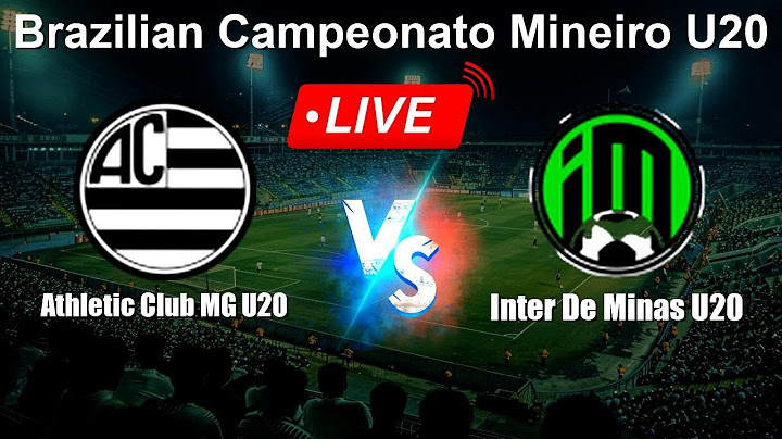 🔴 LIVE: Athletic Club MG U20 vs Inter De Minas U20 - Live Score Today