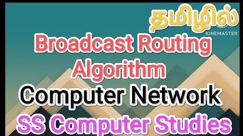 Broadcast Routing Algorithm | computer networks in tamil,#sscomputerstudies ,#broadcast ,#algorithm
