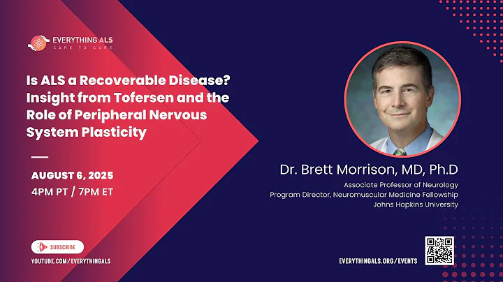 Is ALS a recoverable disease? Insights from Dr. Brett Morrison