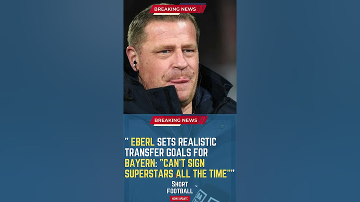 Eberl Sets Realistic Transfer Goals for Bayern: "Can't Sign Superstars All the Time"#ShortsFootballN