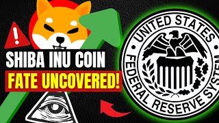 Breaking News! The FED Just Dropped The Hammer! Crazy Shiba Inu Coin FATE Uncovered! Watch INSIDE!