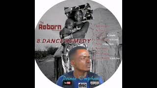 Prince Omphan- Dance Remedy ft Sheka Shone