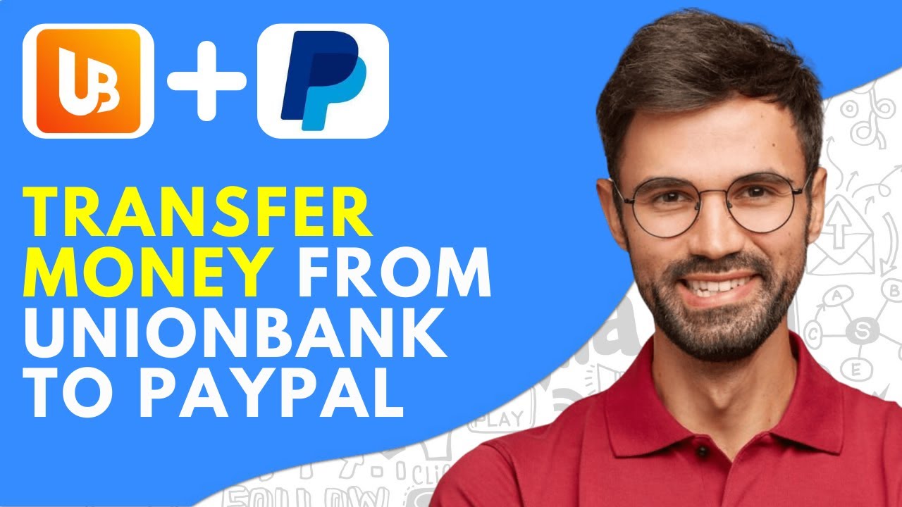 How to Transfer Money From Unionbank to Paypal - 2026 Easy - YouTube