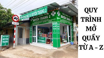 QUY TRÌNH MỞ NHÀ THUỐC CHI TIẾT NHẤT TỪ A -  Z/  kinh nghiệm mở quầy thuốc ở nông thôn,nhà thuốc