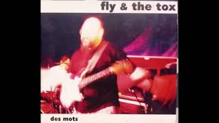Video thumbnail of "Fly & the tox, love & champagne"