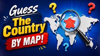 Guess the Country by Map | Can You Identify All Countries | Kids Geography Quiz
