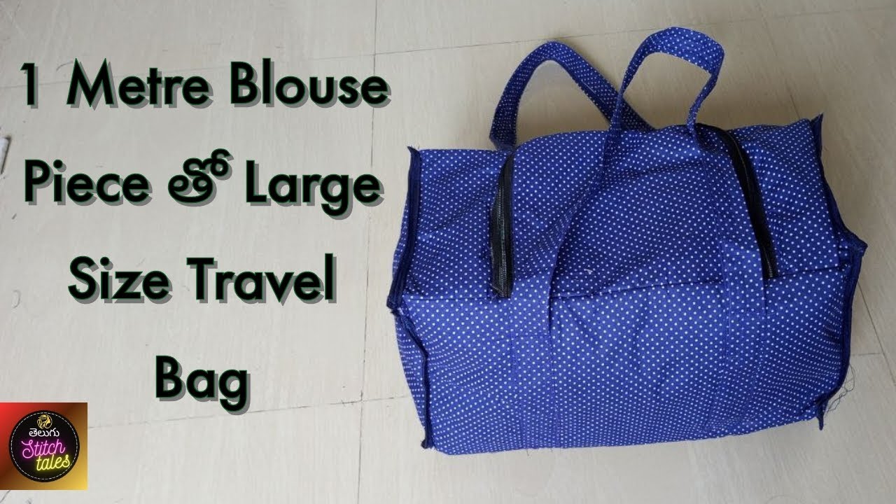 DIY How To Stitch A Large Size Travel Bag With 1 Metre Piece At Home diy-how-to-stitch-a-large-size-travel-bag-with-1-metre-piece-at-home