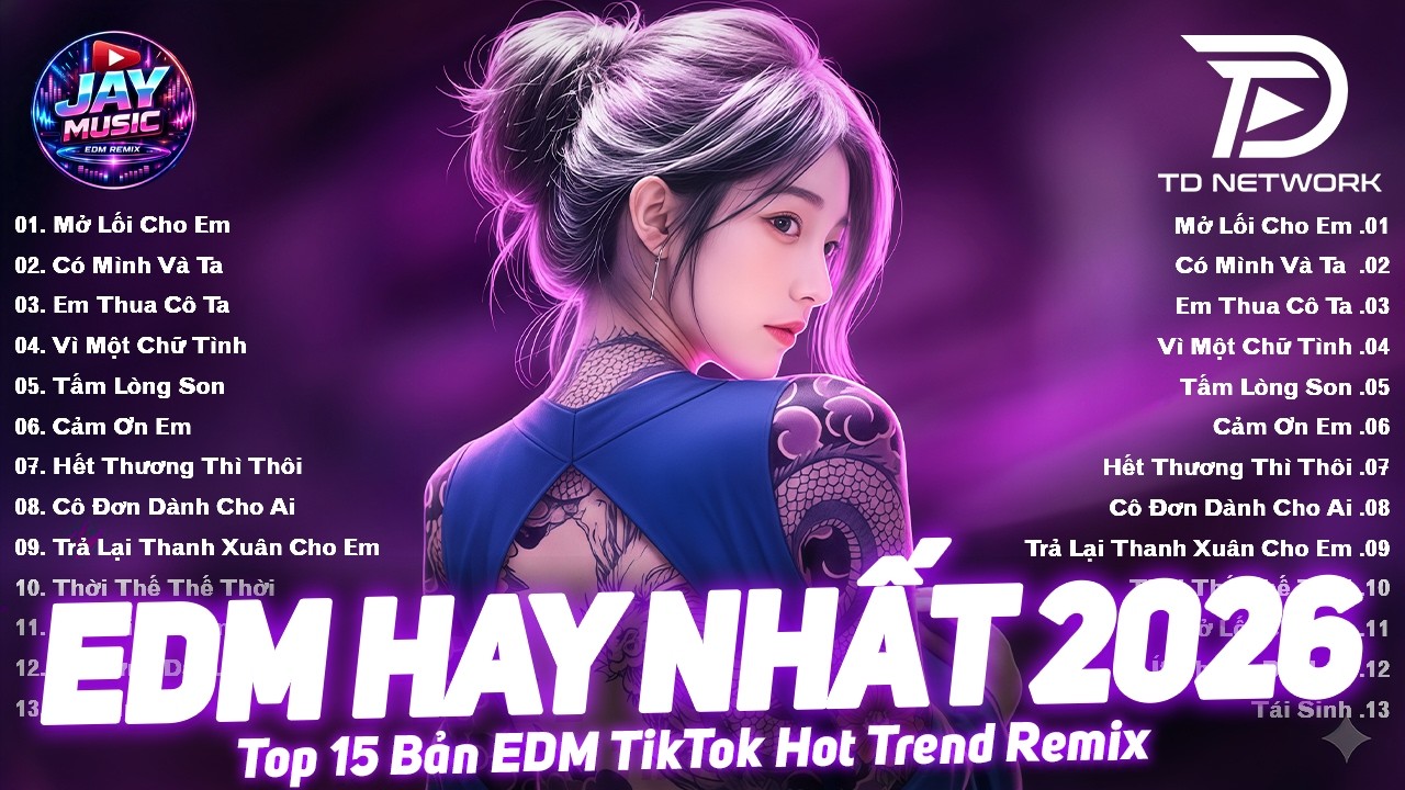 Mở Lối Cho Em Remix | BXH Nhạc Trẻ Remix Hay Nhất 2026 | Top 15 Bản EDM TikTok TRIỆU VIEW