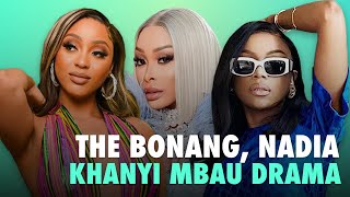 Young, Famous & African S2 | Inside the Bonang, Nadia Nakai and Khanyi Mbau Drama