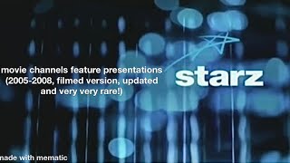 Starz Movie Channels Feature Presentation (2005-2008, Filmed Version, Updated and Very Very Rare!)