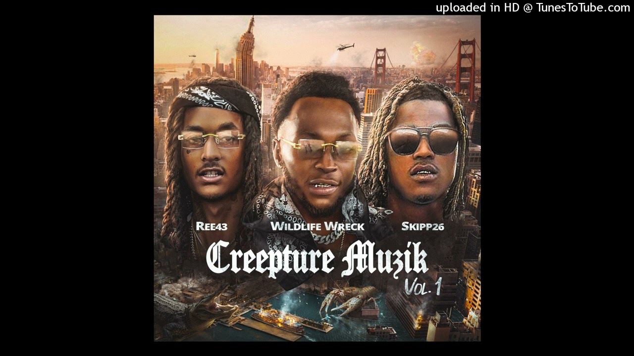 REE43 - Keep It On Ya Ft Wildlife Wreck & Skipp26 (CMV1)