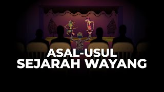 Teori Asal-Usul dan Sejarah Wayang