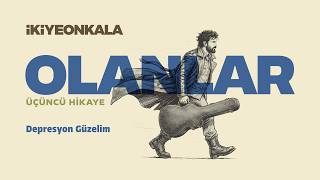 İkiye On Kala - Depresyon Güzelim Olanlar