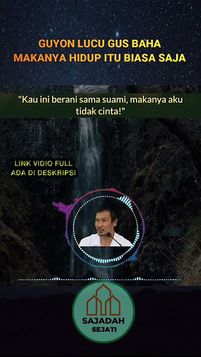 GUYON LUCU GUS BAHA  MAKANYA HIDUP ITU BIASA SAJA