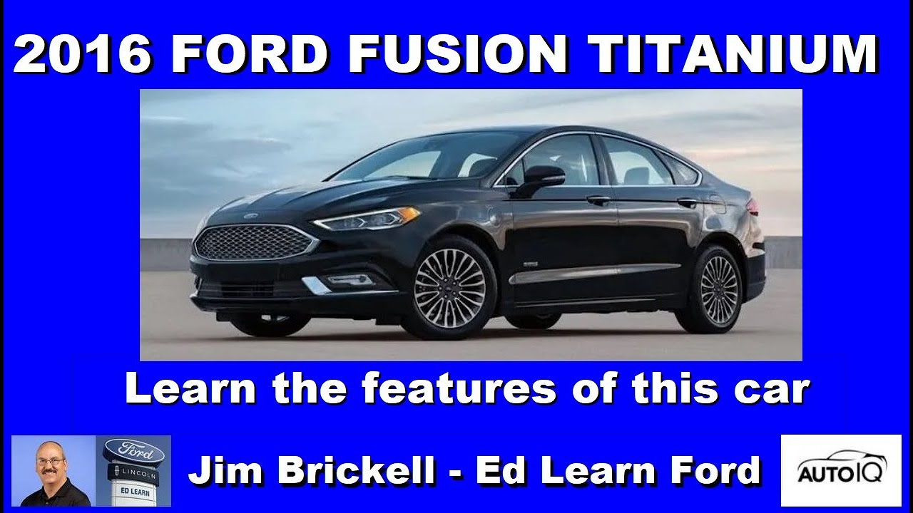 Getting to know your 2016 Ford Fusion Titanium - part 1 