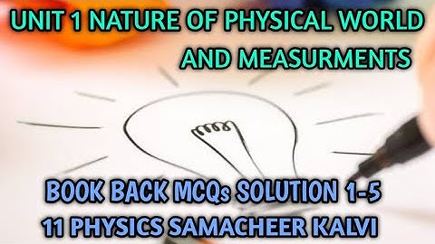 Nature of Physical world and measurements | Book back MCQs solutions | 11 Physics Samacheer kalvi.