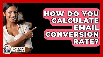 How Do You Calculate Email Conversion Rate? - TheEmailToolbox.com