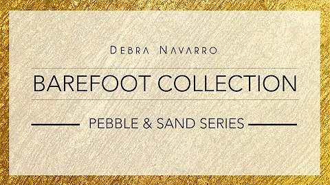 PEBBLE AND SAND SERIES