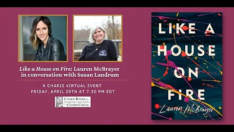 Like a House on Fire: Lauren McBrayer in conversat...