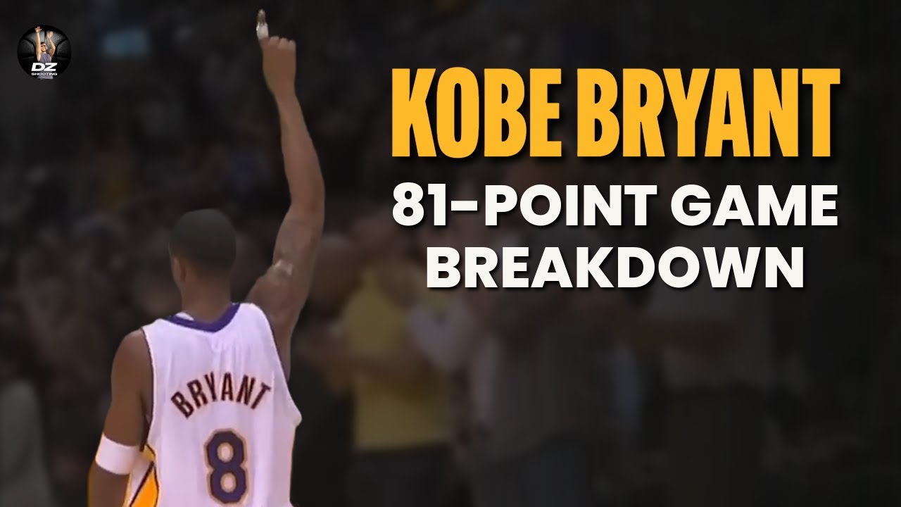 Kobe Bryant 81-Point Game Breakdown | Shot-by-Shot Analysis - YouTube