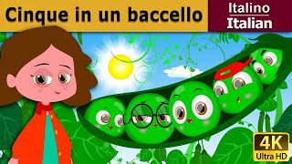 Cinque In Un Baccello Five Peas In A Pod In Italian Favole Per Bambini Fiabe Italiane