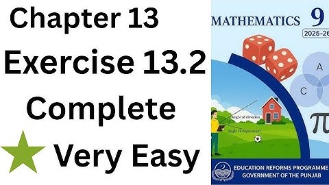 Class 9 maths chapter 13 | Class 9 maths chapter 13 exercise 13.2 | exercise 13.2 complete 