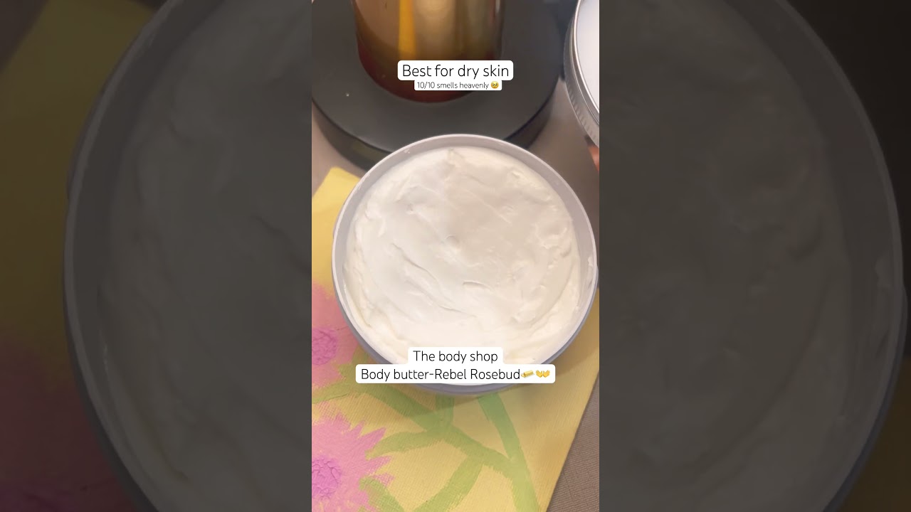 BODY BUTTER *THE BODY SHOP*😭😍🤣❤️😘