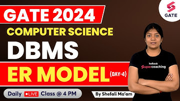 Basic of DBMS | ER Model in DBMS | Entity-Relationship Model | GATE CSE 2024 | By Shefali Ma