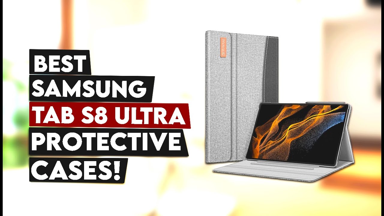5 Best Samsung Tab S8 Ultra Protective Cases!🔥🔥 YouTube
