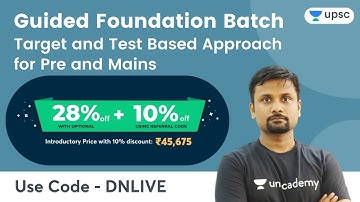 Guided Foundation Batch | Target and Test Approach for Pre and Mains | UPSC CSE/IAS | DNLIVE