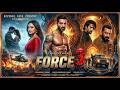 FORCE 3 Full Action Movie John Abraham Sonakshi Sinha Latest Bollywood Movie 2026 1080p 