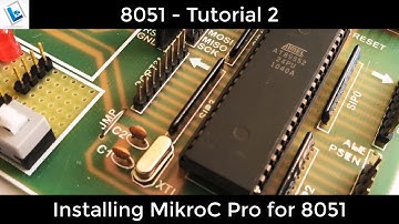 8051 Tutorial 2 - Installing MikroC
