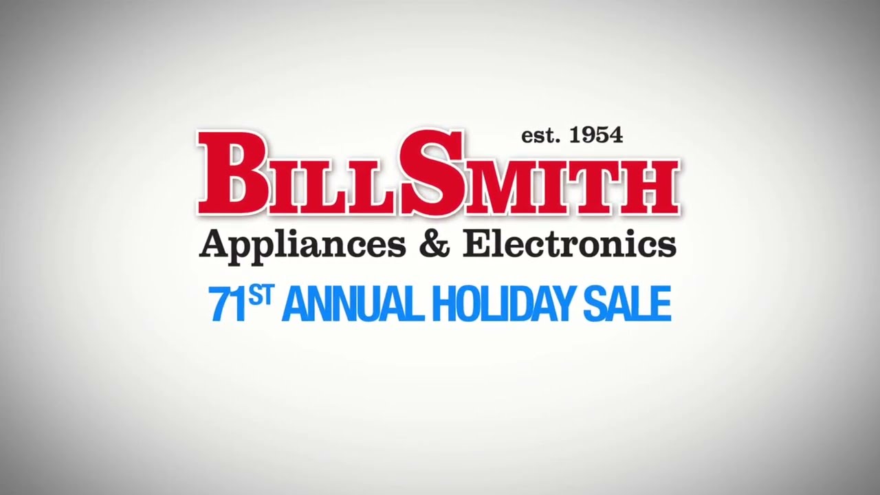 Bill Smith Appliances & Electronics Holiday Sale December 2025