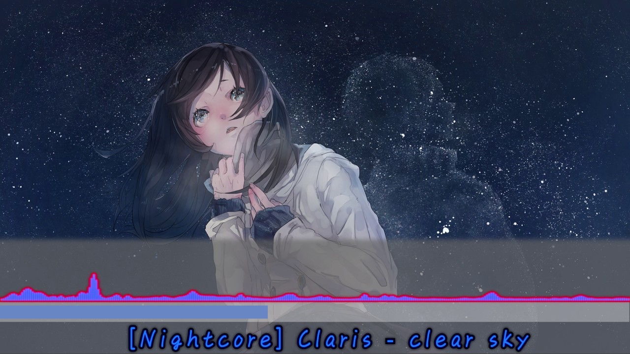 Nightcore Claris Clear Sky Youtube