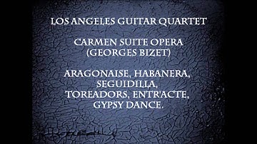 LAGQ (Los Angeles Guitar Quartet) -Carmen suite- (Toreador)