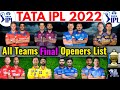 IPL 2022 | All Teams Final Opener pair | All Teams Openers List | IPL 2022 All Teams New Openers