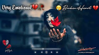 Very Emotional love song| 💔🥀 Broken heart 💔🔥| sad song| Emotional Music |Alone Night|Feeling music