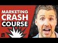 Marketing 101 Crash Course | Marketing 101