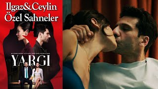 Yargı 38. Bölüm | Ilgaz & Ceylin Özel Sahneler👩‍❤️‍👨❤️