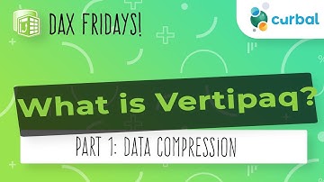 What is Vertipaq and how does it work? Part 1: Data compression