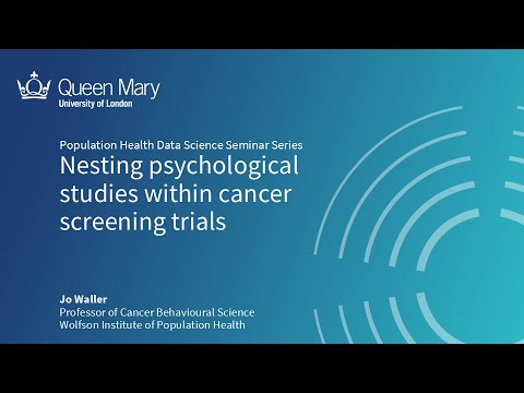 Seminar Jo Waller Nesting Psychological Studies Within Cancer Screening Trials 