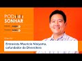 Ao vivo: PodSonhar entrevista Maurício Nisiyama, cofundador da Diversitera