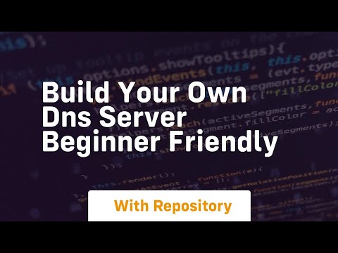 build your own dns server beginner friendly