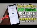 NOKIA 5.1 Plus (TA-1102) FRP Unlock or Google Account Bypass Easy Trick Without PC