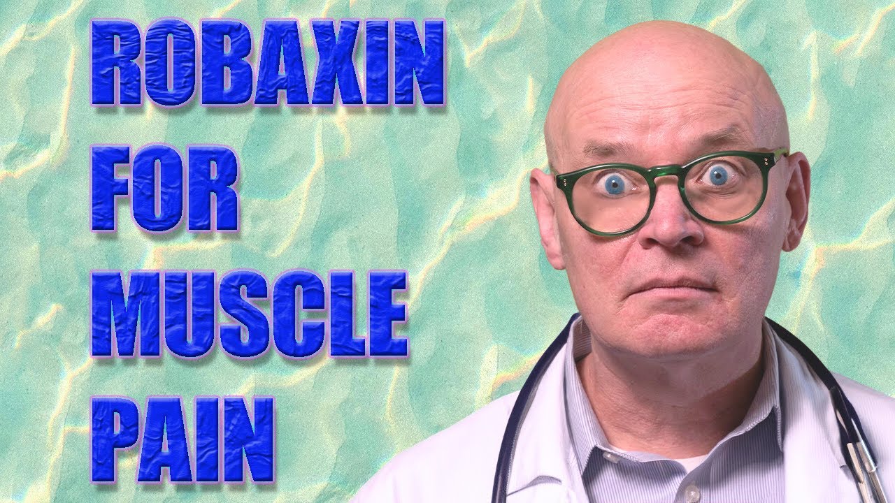 The Truth About Robaxin: Uses, Side Effects and Safety!