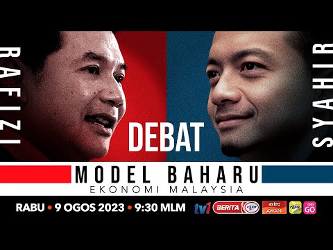 [LANGSUNG] Debat Model Baharu Ekonomi Malaysia | 9 Ogos 2023